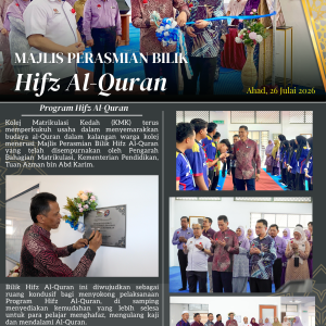 Majlis Perasmian Bilik Hifz Al- Quran: Menyemarakkan Generasi Cinta Al-Quran